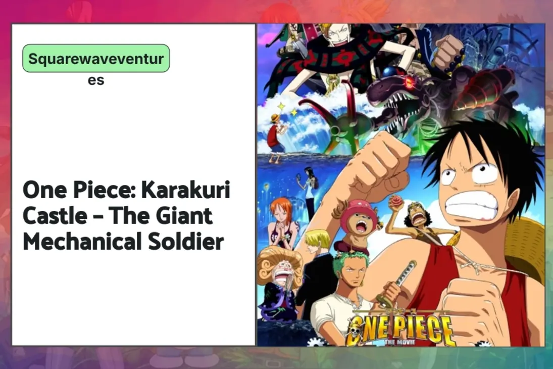 One Piece: Karakuri Castle – The Giant Mechanical Soldier