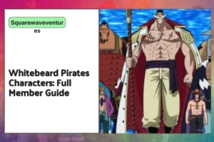 Overview of Whitebeard's pirate crew depicting their organization and key members.